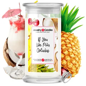 If You Like Pina Coladas Jewelry Candle Jewelry Candle Made in USA